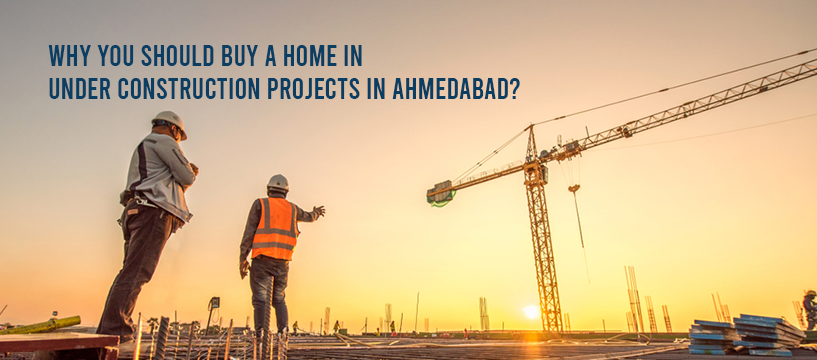 Under Construction Projects in Ahmedabad